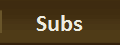 Subs